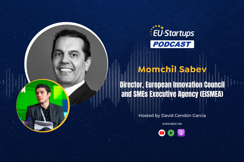 Момчил Сабев, директор EIC и EISMEA, в интервью подкаста EU-Startups